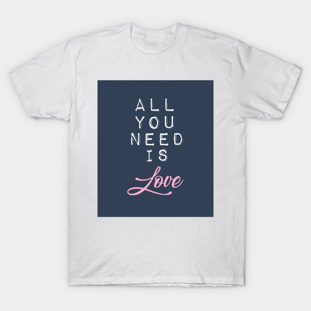 All You Need is Love in Navy Blue, White and Pink T-Shirt by OneThreeSix